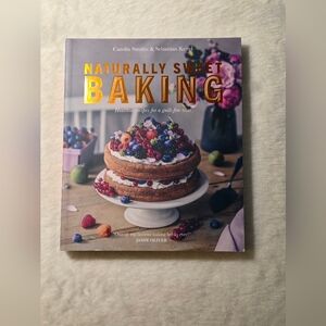 Naturally Sweet Baking Book